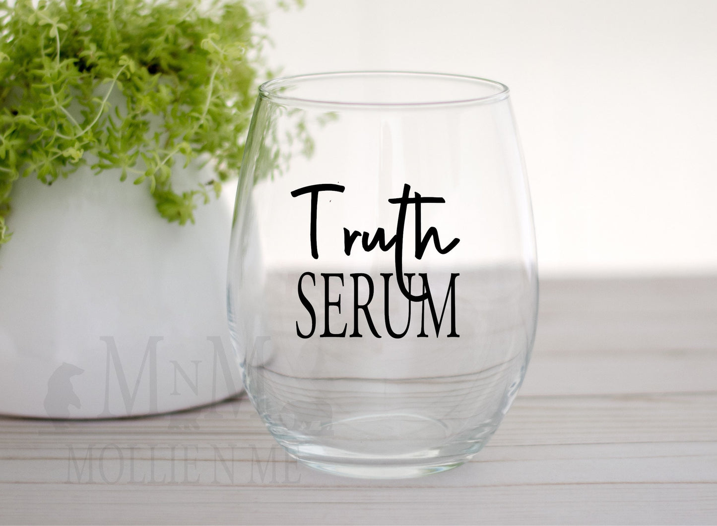 Truth Serum Wine Glass