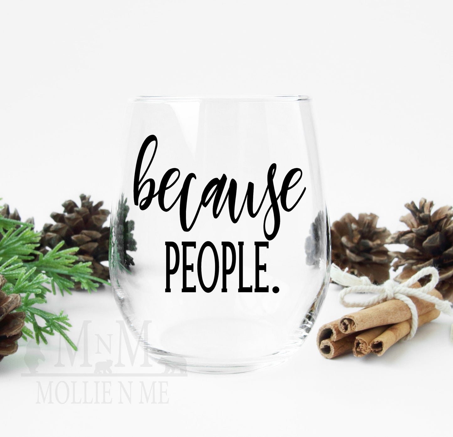 Because People Wine Glass