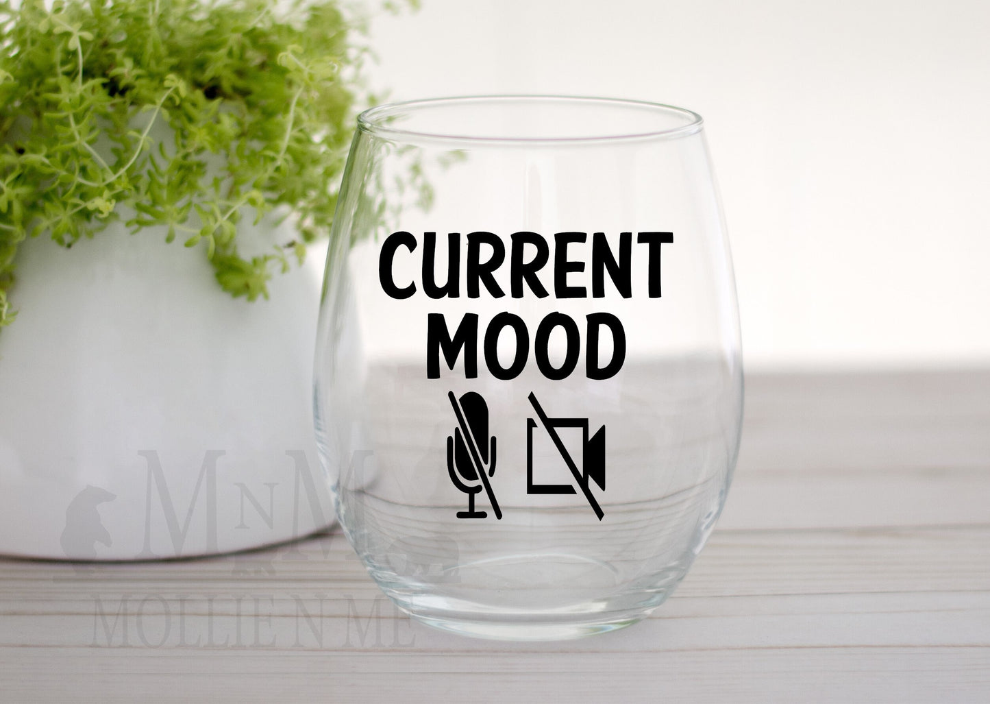 Current Mood Wine Glass