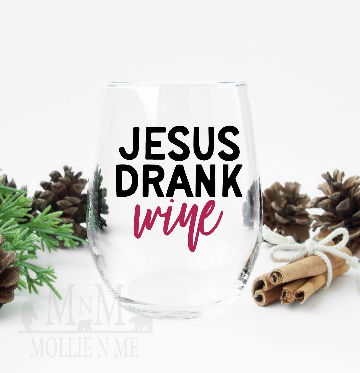 Jesus Drank Wine Stemless Wine Glass