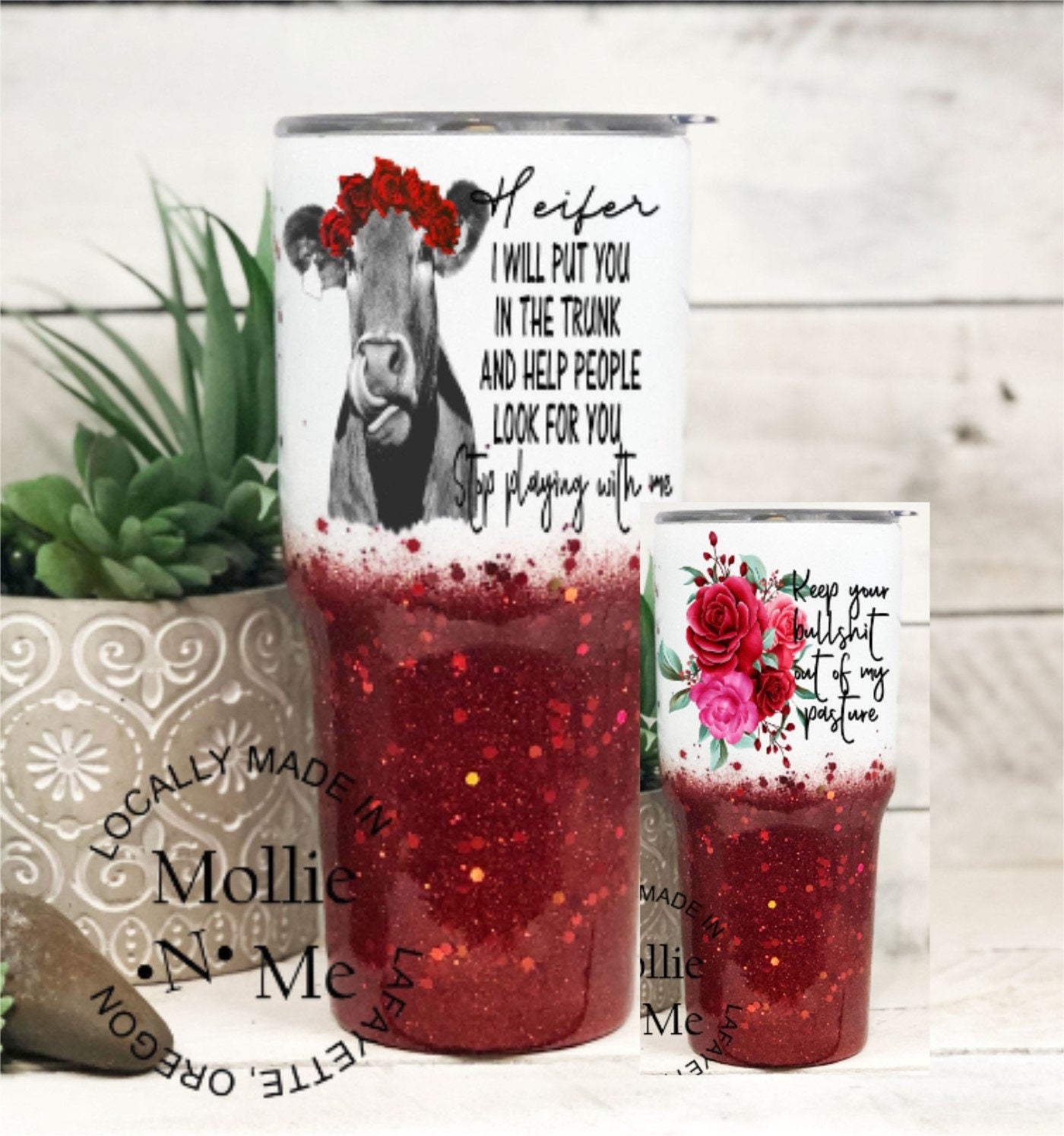 Heifer, Stop Playing With Me Cow Custom Glitter Tumbler