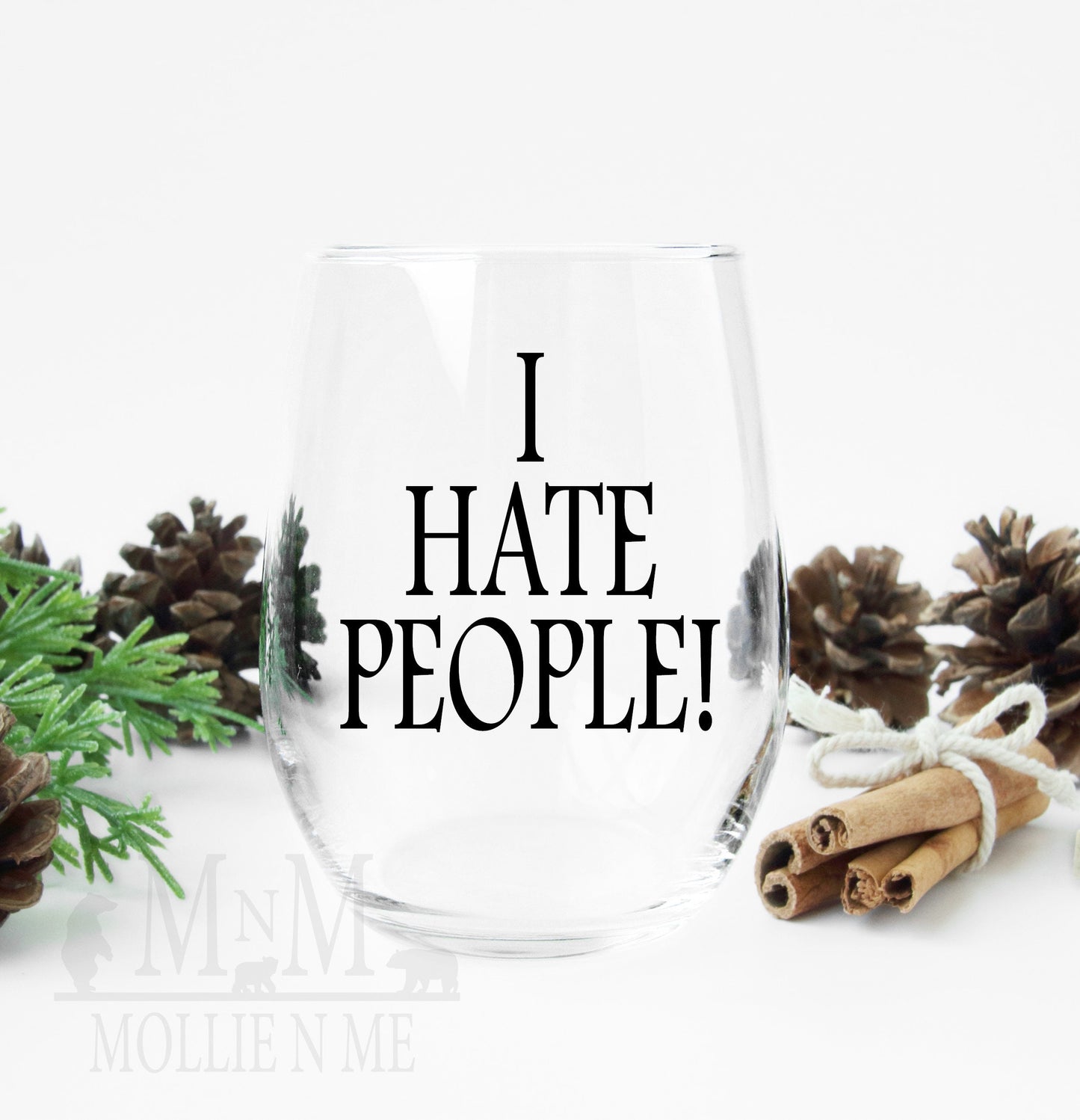 I Hate People Wine Glass