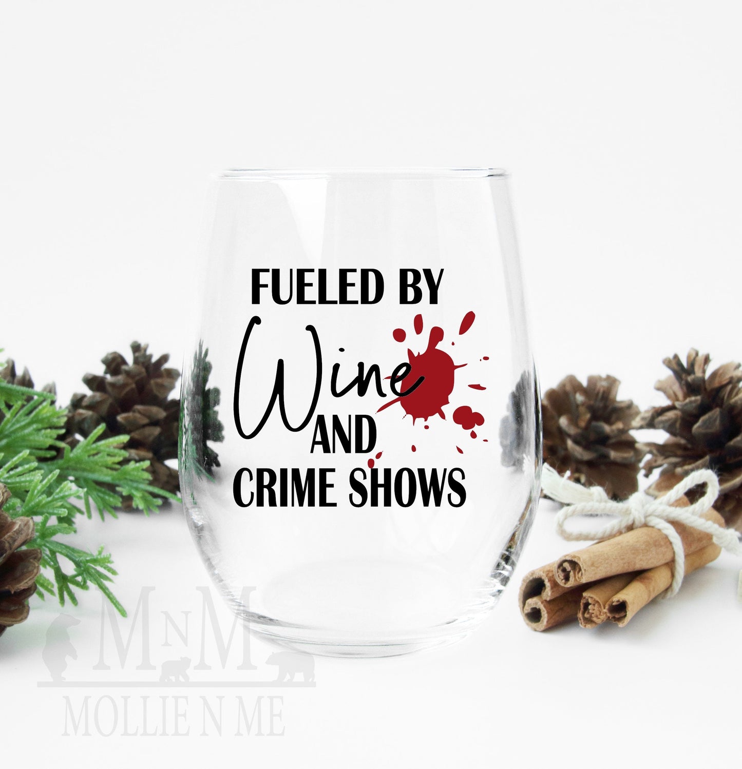 Fueled By Crime Shows And Wine Stemless Wine Glass