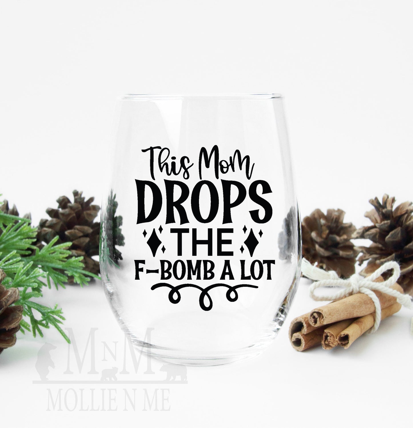 This Mom Drops The F-Bomb A Lot Wine Glass