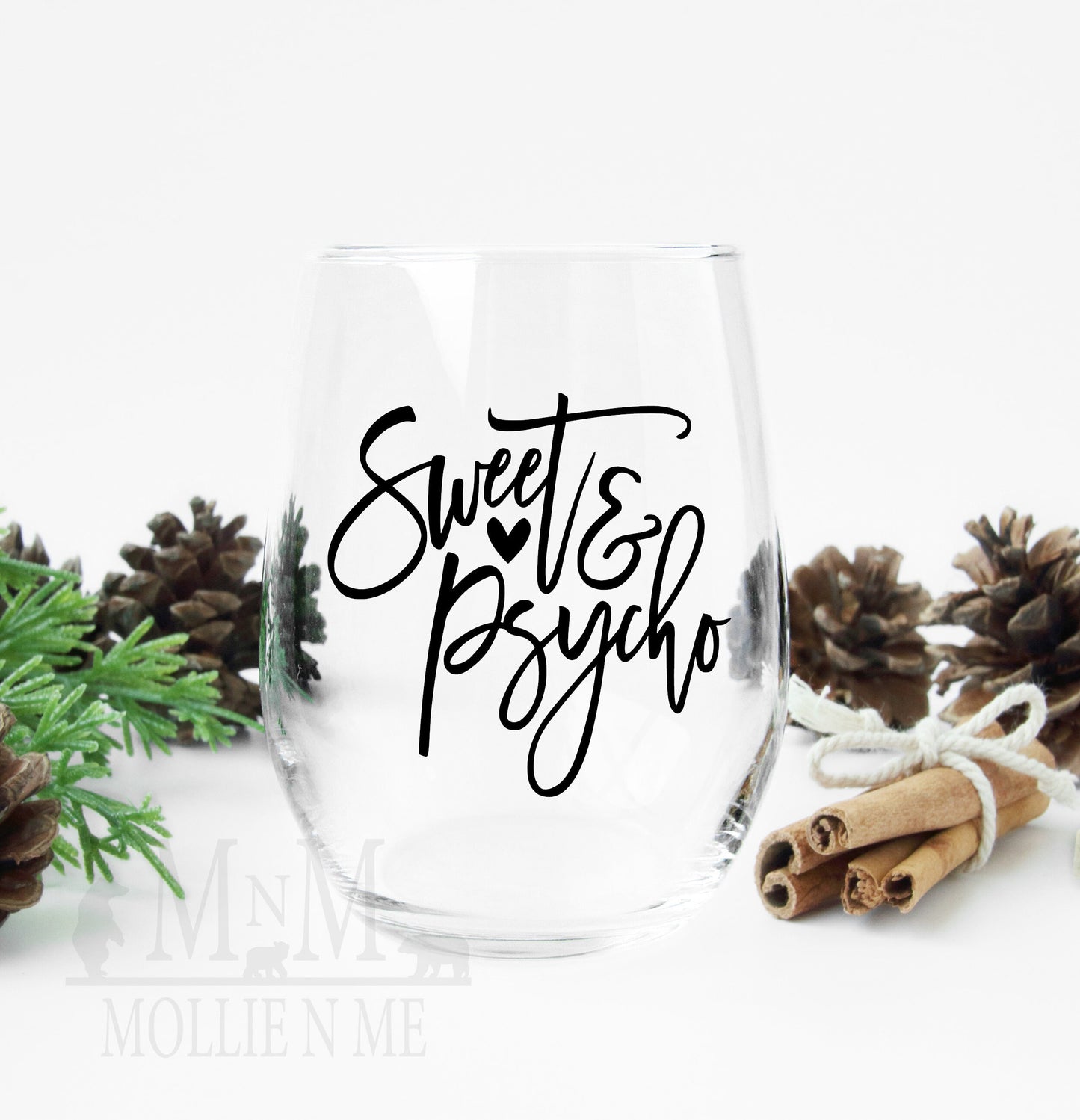 Sweet & Psycho Wine Glass