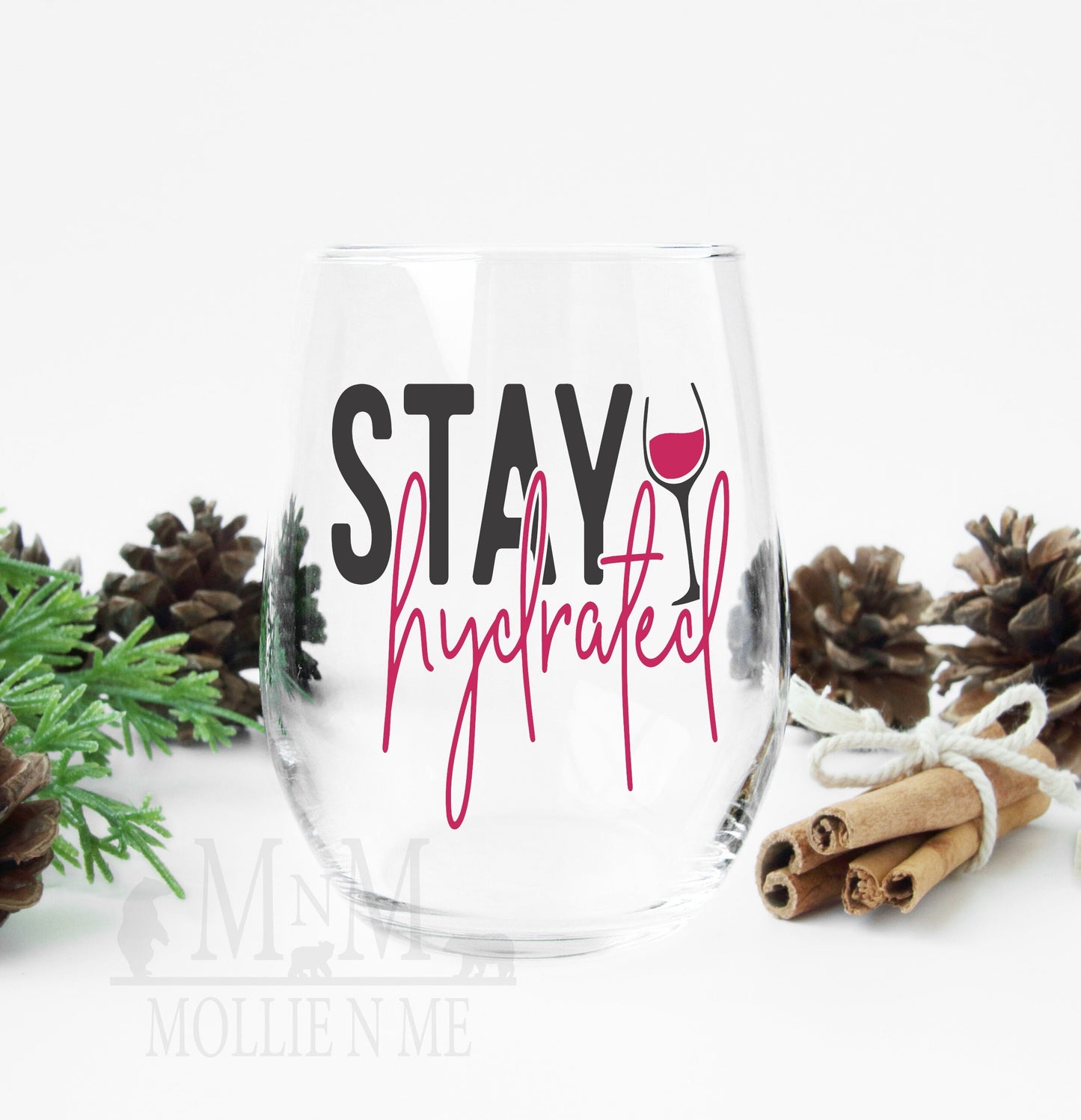 Stay Hydrated Wine Glass