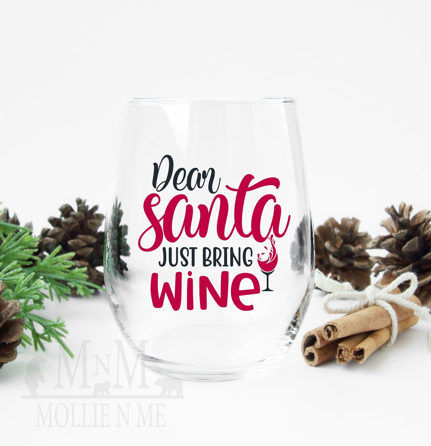 Dear Santa, Just Bring Wine, Stemless Wine Glass
