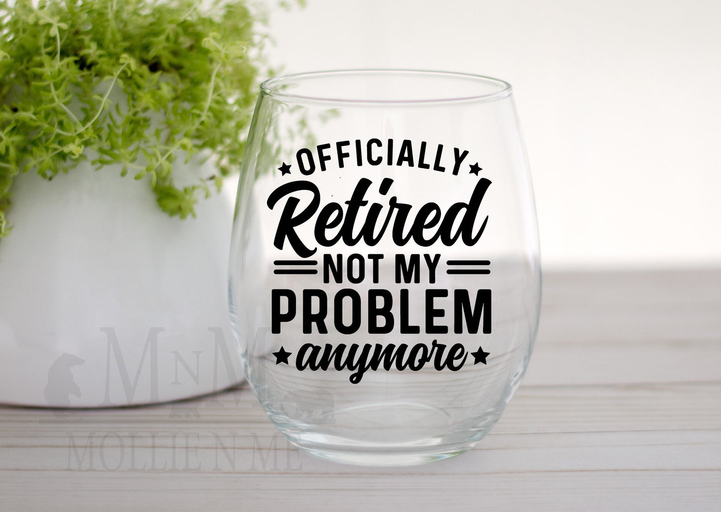 Retired Not My Problem 20oz. Wine Glass