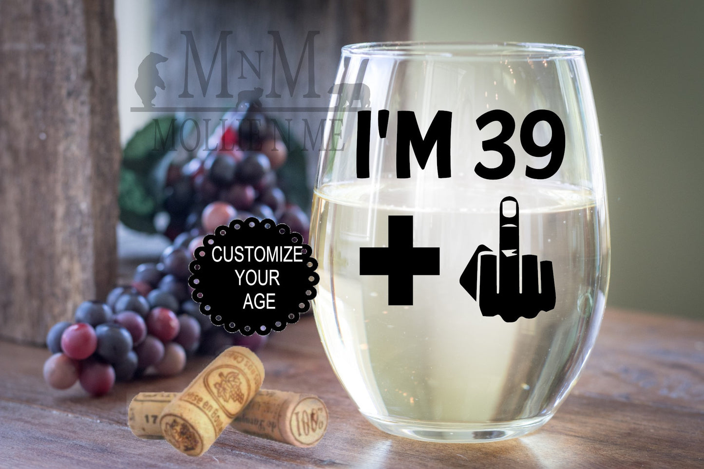 I'm 39 Plus Middle Finger Birthday Wine Glass