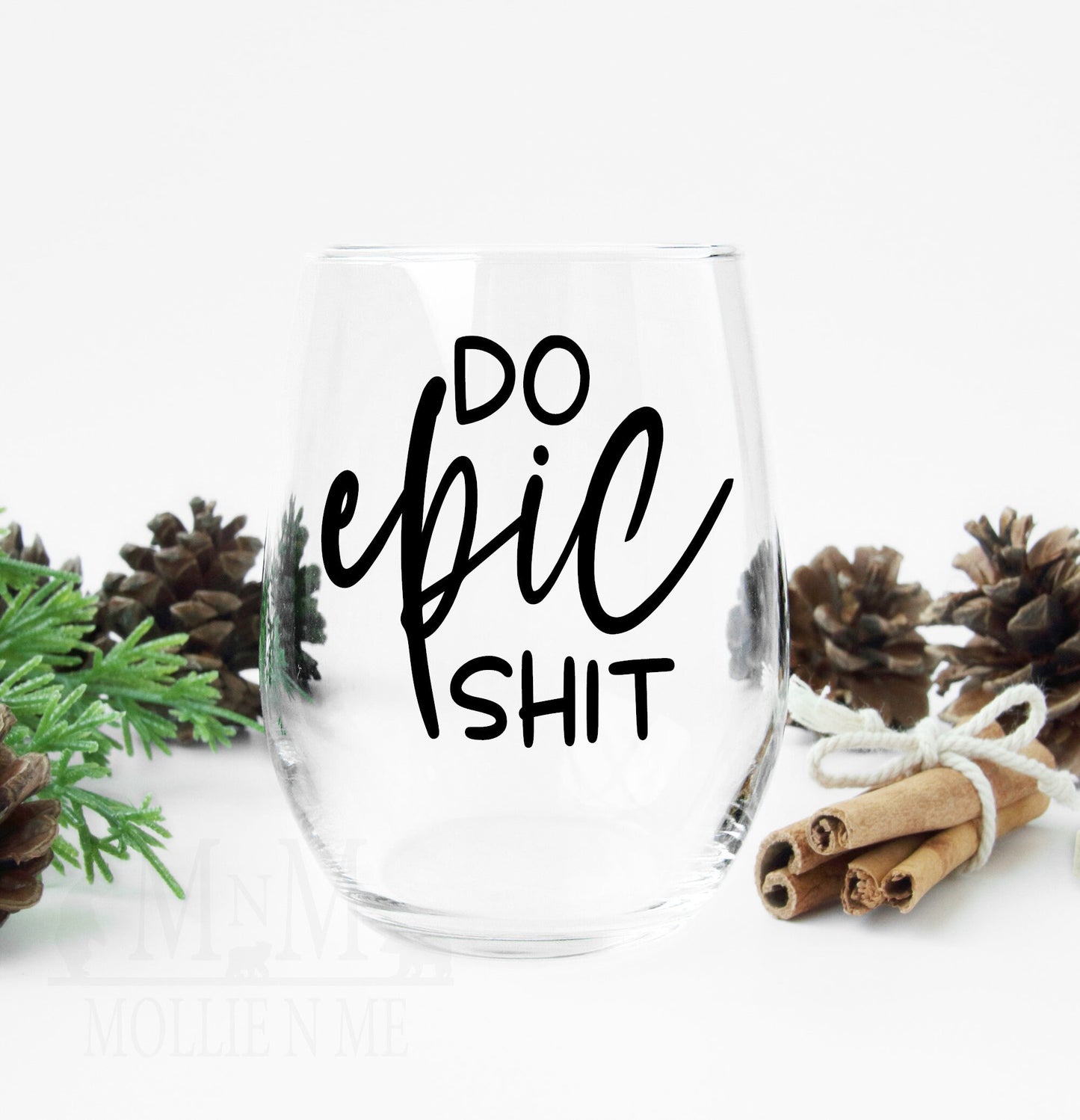 Do Epic Shit Wine Glass