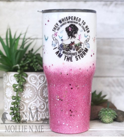 They Whispered You Cannot Withstand The Strom Personalized Custom Glitter Tumbler