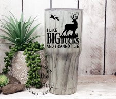 I like Big Bucks Wood Grain Custom Tumbler