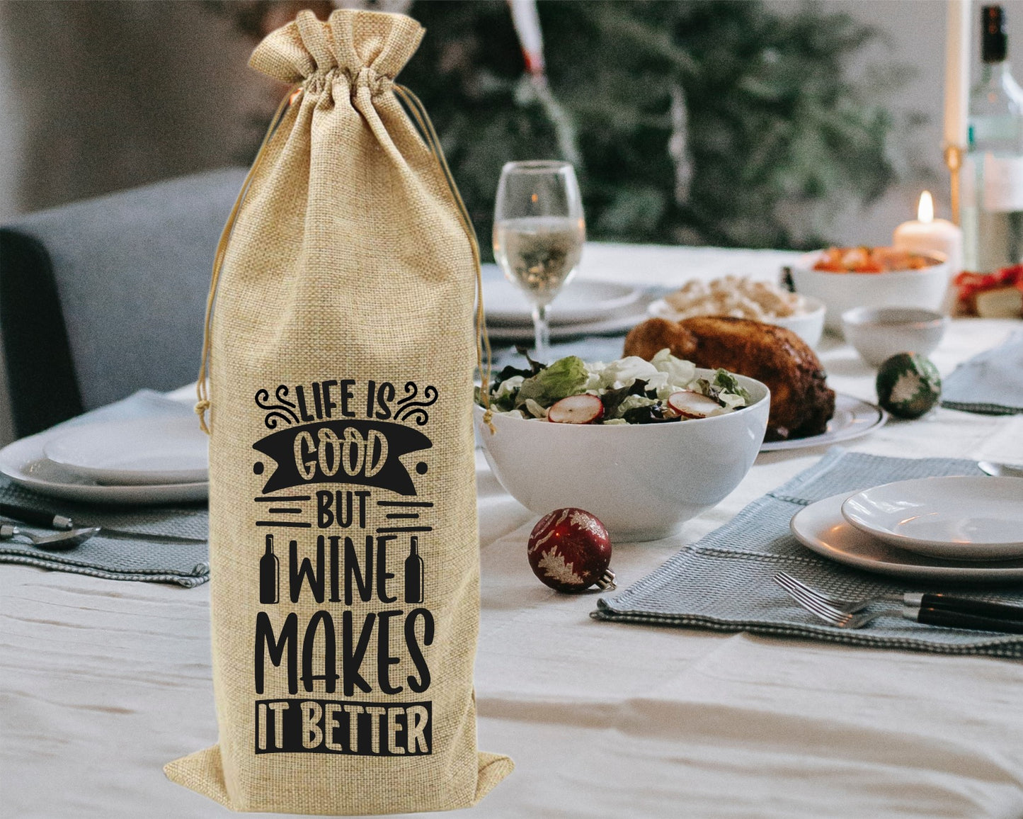 Life Is Good But Wine Make It Better Wine Bag