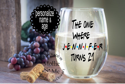 Friends Birthday Wine Glass