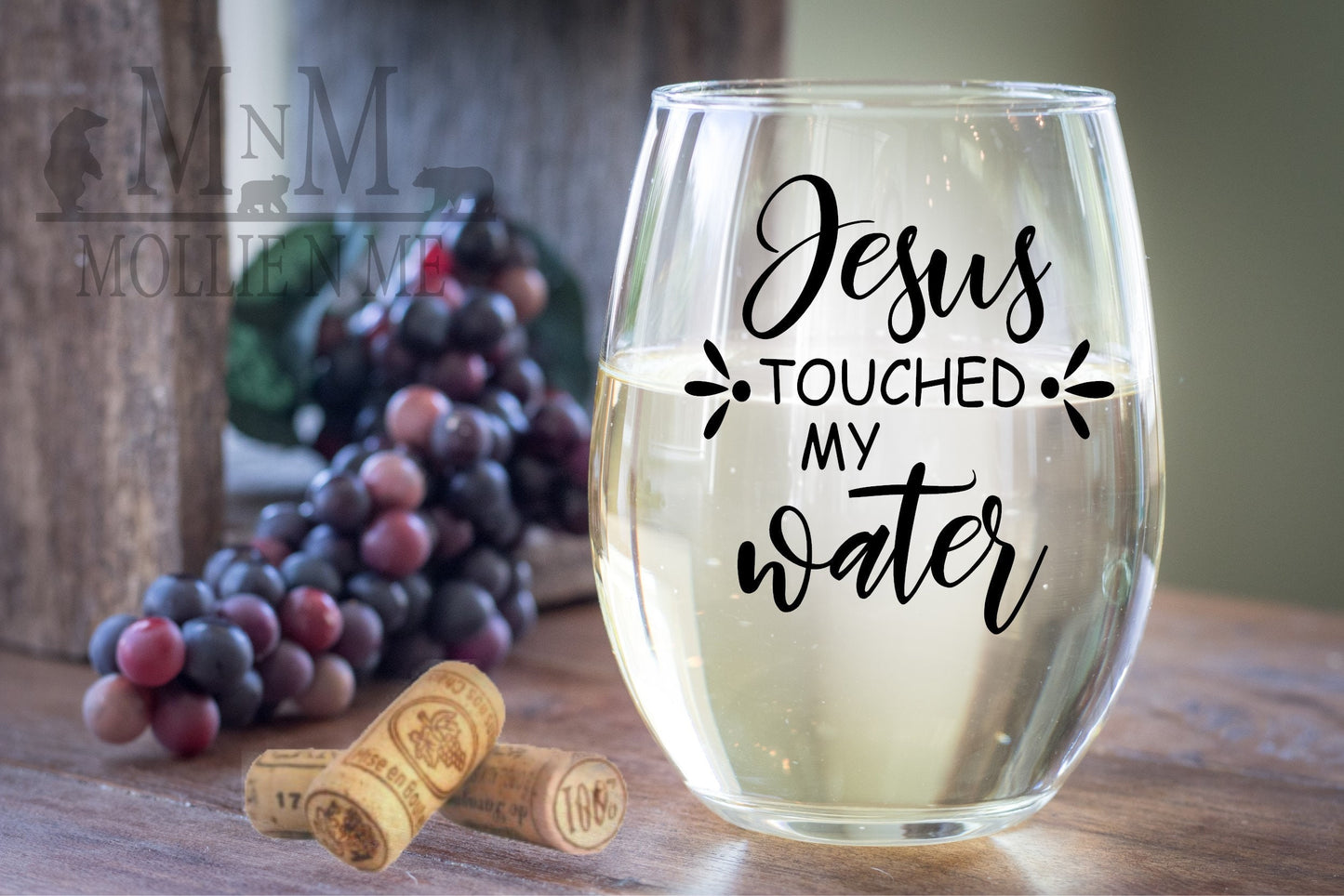 Jesus Touched My Water Stemless Wine Glass