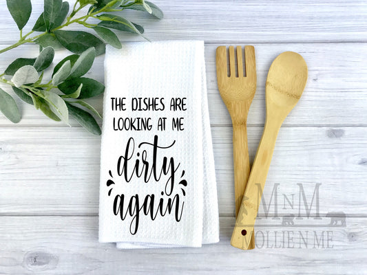 The Dishes Are Looking At Me Dirty Again Decorative Waffle Towel