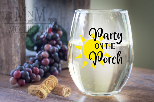 Party On The Porch Wine Glass