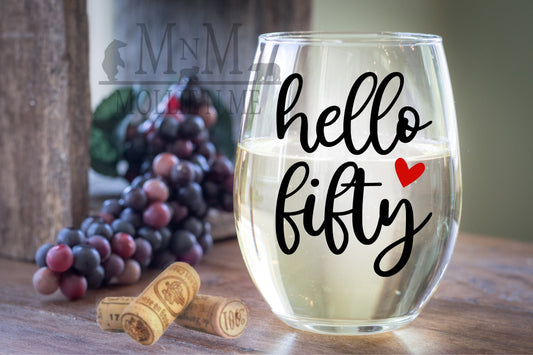 Hello Fifty Wine Glass