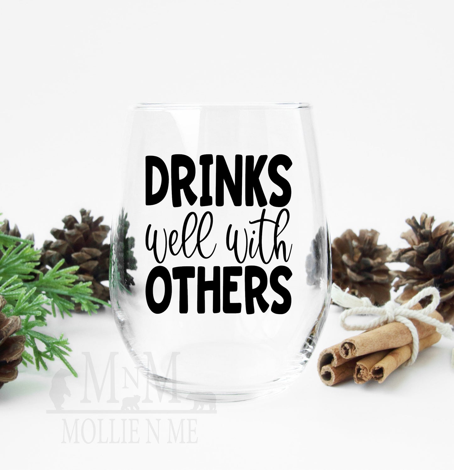 Drinks Well With Others Wine Glass