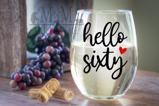 Hello Sixty Wine Glass