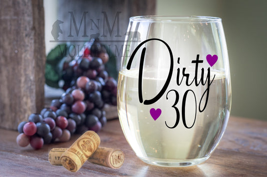 Dirty 30 Stemless Wine Glass