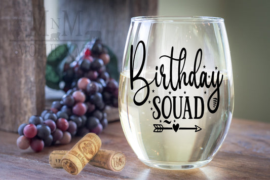 Birthday Squad Wine Glass