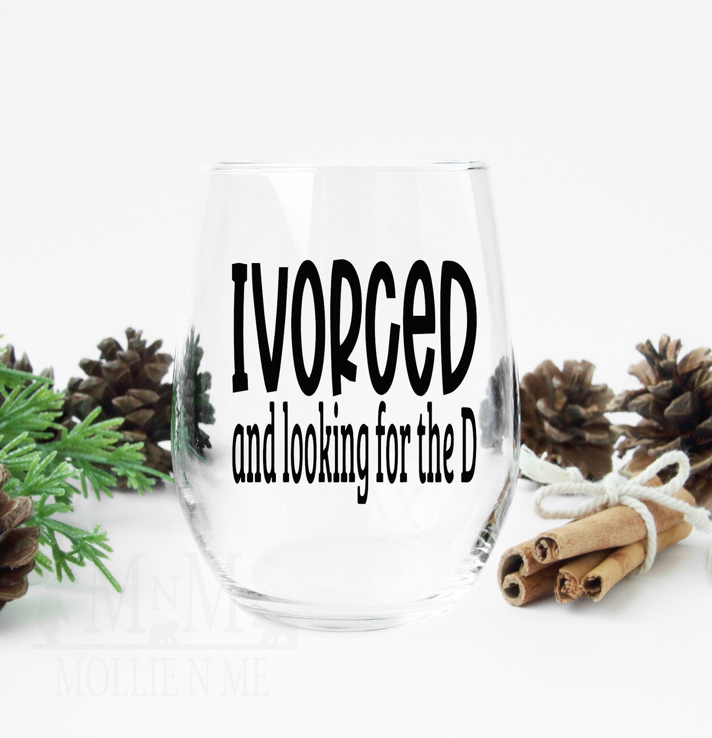 Ivorced Looking For The D Stemless Wine Glass