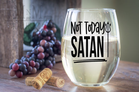 Not Today Satan 20oz. Wine Glass