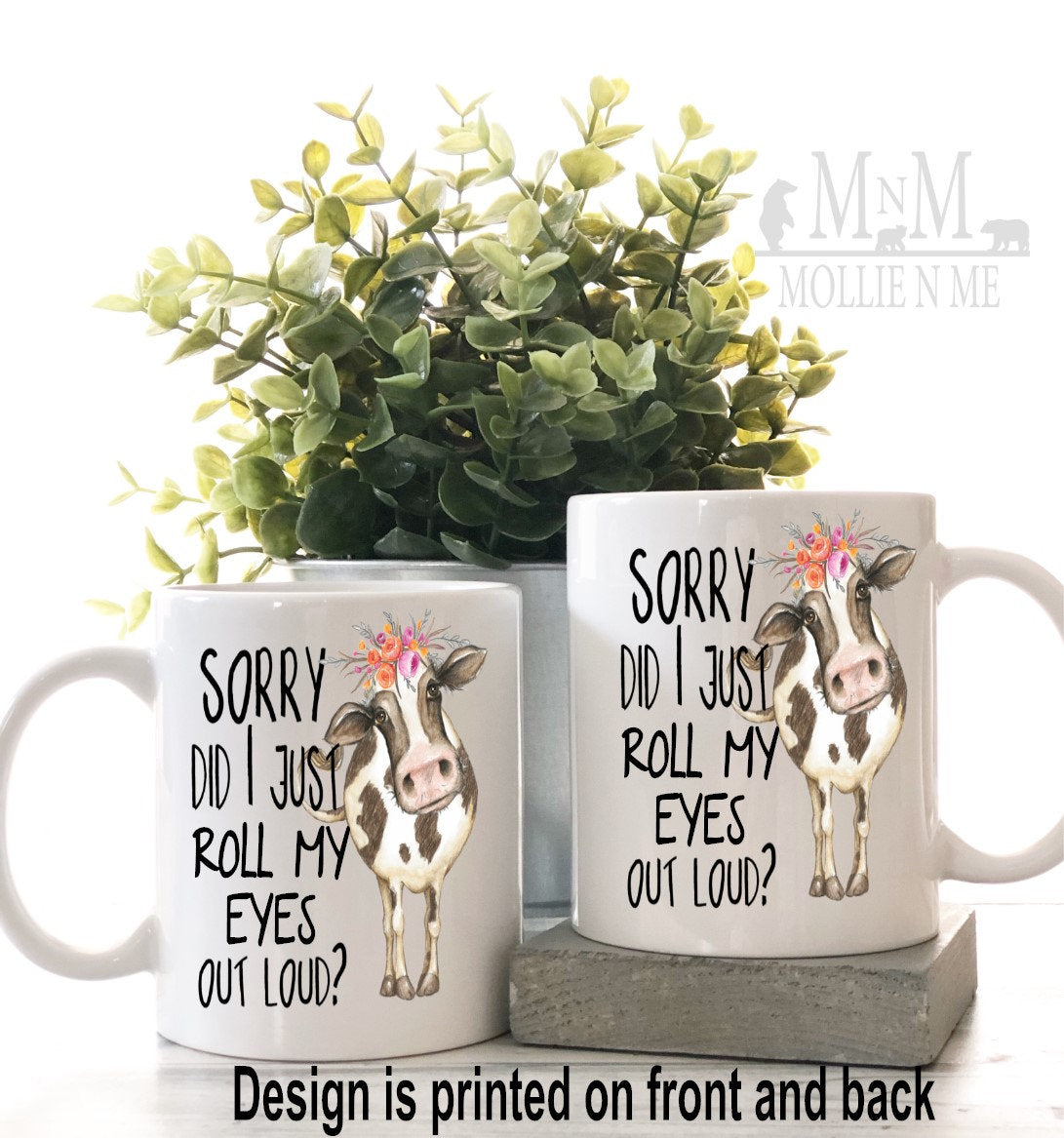 Sorry Did I Just Roll My Eyes Out Loud 15oz Coffee Mug
