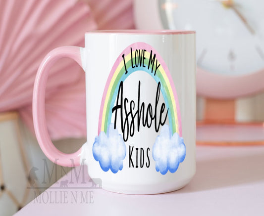 I Love My Asshole Kids 15oz Mug